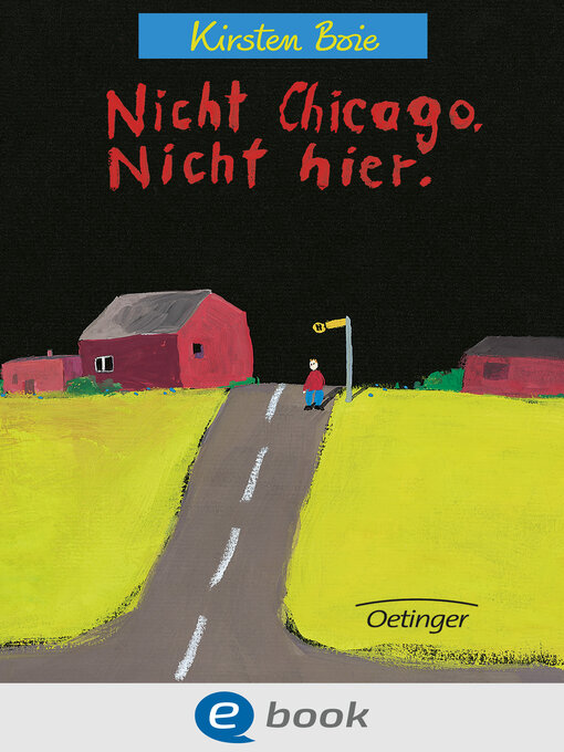 Title details for Nicht Chicago. Nicht hier. by Kirsten Boie - Wait list